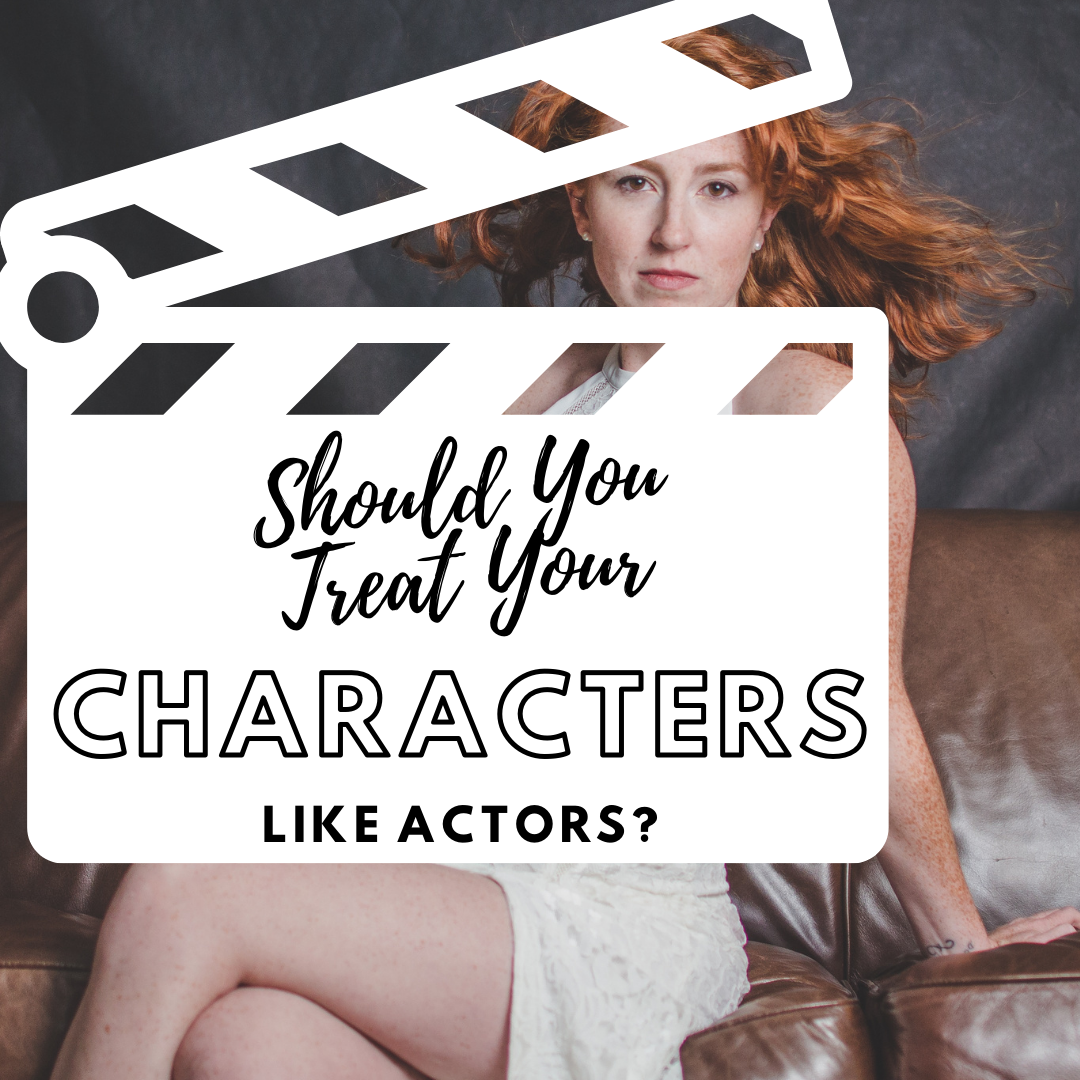 Treating Characters like Actors: A Lesson in Characterization with an ...